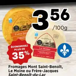 Val-Mont Fromages Mont Saint-Benoît, Le Moine ou Frère-Jacques offer