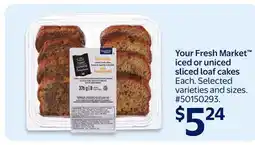 Walmart Your Fresh Market iced or uniced sliced loaf cakes offer