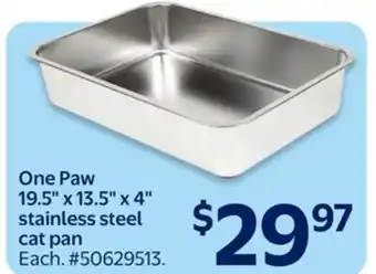 Walmart One Paw 19.5 x 13.5 x 4 stainless steel cat pan offer
