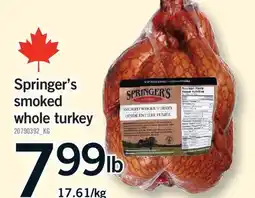 Fortinos SPRINGER'S SMOKED WHOLE TURKEY offer