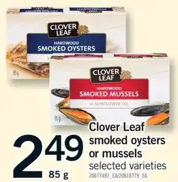 Fortinos CLOVER LEAF SMOKED OYSTERS OR MUSSELS offer