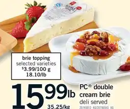 Fortinos PC DOUBLE CREAM BRIE offer