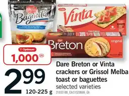 Fortinos DARE BRETON OR VINTA CRACKERS OR GRISSOL MELBA TOAST OR BAGUETTES offer