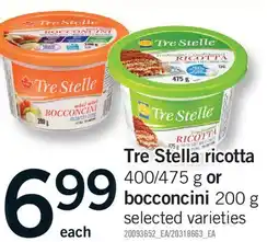 Fortinos TRESTELLE RICOTTA, 400/475 G OR BOCCONCINI offer