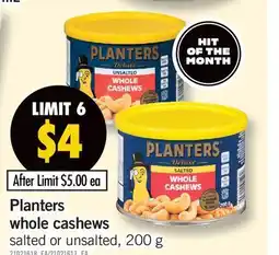 Fortinos PLANTERS WHOLE CASHEWS offer