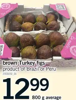 Fortinos BROWN TURKEY FIGS, 800 G AVERAGE offer