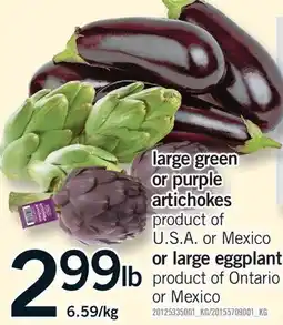 Fortinos LARGE GREEN OR PURPLE ARTICHOKES OR LARGE EGGPLANT offer