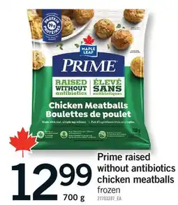 Fortinos PRIME RAISED WITHOUT ANTIBIOTICS CHICKEN MEATBALLS offer