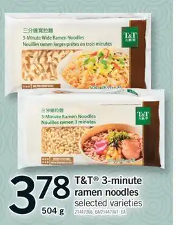 Fortinos T & T 3-MINUTE RAMEN NOODLES offer