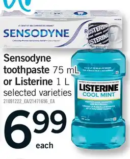 Fortinos SENSODYNE TOOTHPASTE, 75 ML, OR LISTERINE, 1 L offer