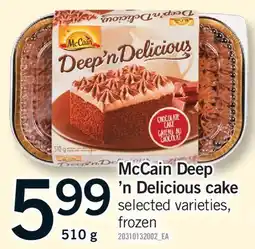 Fortinos MCCAIN DEEP 'N DELICIOUS CAKE offer