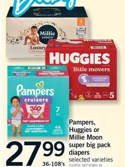 Fortinos PAMPERS, HUGGIES OR MILLIE MOON SUPER BIG PACK, 36-108'S offer