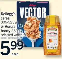 Fortinos KELLOGG'S CEREAL, 306-525 G OR AURORA HONEY, 350 G offer