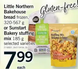 Fortinos LITTLE NORTHERN BAKEHOUSE BREAD FROZEN, 320-567 G OR SUNSTART BAKERY STUFFING MIX, 185 G offer