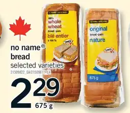 Fortinos NO NAME BREAD offer