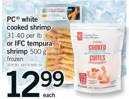 Fortinos PC WHITE COOKED SHRIMP, 31-40 PER LB OR IFC TEMPURA SHRIMP offer
