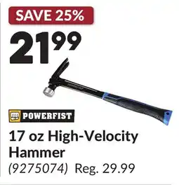 Princess Auto 17 oz High-Velocity Hammer offer