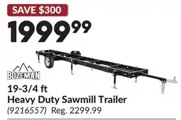 Princess Auto 19-3/4 ft Heavy Duty Sawmill Trailer offer