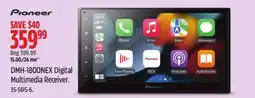 Canadian Tire Pioneer DMH-1800NEX Digital Multimedia Receiver offer