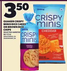 Loblaws QUAKER CRISPY MINIS RICE CAKES OR BROWN RICE CHIPS offer