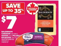 Loblaws BALDERSON CHEDDAR, 250/280 G GOUDA, 200 G PILLER'S KOLBASSA offer