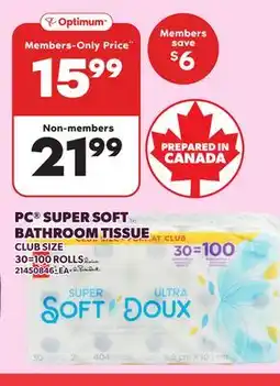 Loblaws PC SUPER SOFT BATHROOM TISSUE, 30=100 ROLLS offer