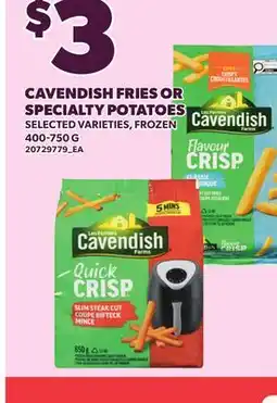Loblaws CAVENDISH FRIES OR SPECIALTY POTATOES offer