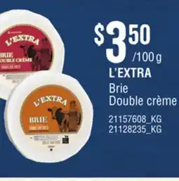 Loblaws L'EXTRA BRIE DOUBLE CRÈME offer
