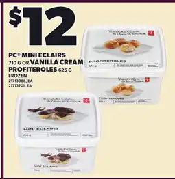 Loblaws PC MINI ECLAIRS VANILLA CREAM, 710 G OR VANILLA CREAM PROFITEROLES, 625 G offer