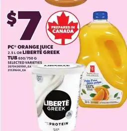 Loblaws PC ORANGE JUICE, 2.5 L OR LIBERTÉ GREEK TUB, 650/750 G offer