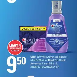 Loblaws CREST 3D WHITE ADVANCED RADIANT MINT, 3X70 ML OR CREST PRO-HEALTH ADVANCED CLEAN MINT, 1 L offer
