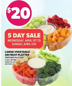 Loblaws LARGE VEGETABLE OR FRUIT PLATTER offer