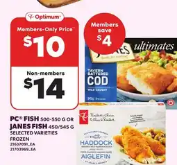 Loblaws PC FISH, 500-550 OR JANES FISH, 450/545 offer