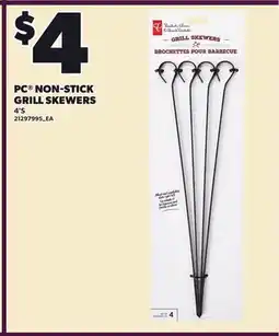 Loblaws PC NON-STICK GRILL SKEWERS, 4'S offer