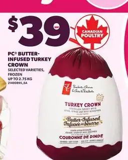 Loblaws PC BUTTER- INFUSED TURKEY CROWN, UP TO offer