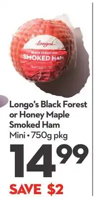 Longo's Black Forest or Honey Maple Smoked Ham offer