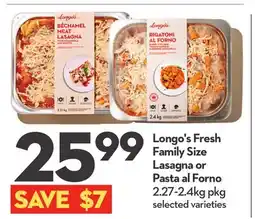 Longo's Fresh Family Size Lasagna or Pasta al Forno offer