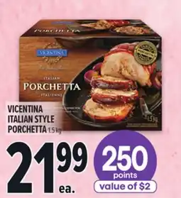 Metro VICENTINA ITALIAN STYLE PORCHETTA offer