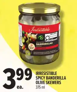 Metro IRRESISTIBLE SPICY BANDERILLA OLIVE SKEWERS offer