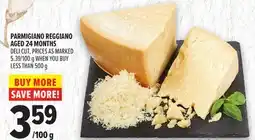 Metro PARMIGIANO REGGIANO AGED 24 MONTHS offer