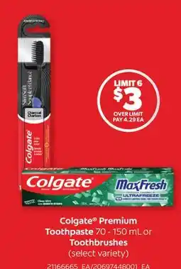 Real Canadian Superstore COLGATE PREMIUM TOOTHPASTE 70-150 ML OR TOOTHBRUSHES offer