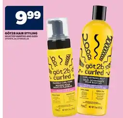 Real Canadian Superstore GÖT2B HAIR STYLING offer