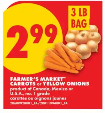No Frills FARMER'S MARKET CARROTS OR YELLOW ONIONS, 3 LB BAG offer