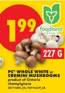 No Frills PC WHOLE WHITE OR CREMINI MUSHROOMS offer