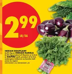 No Frills INDIAN EGGPLANT OR INDIAN KARELA OR RAPINI, EACH offer