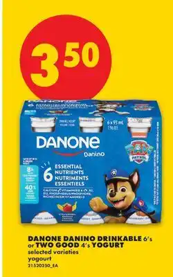 No Frills DANONE DANINO DRINKABLE, 6' s or TWO GOOD, 4' s YOGURT offer