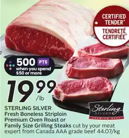 Sobeys STERLING SILVER Fresh Boneless Striploin Premium Oven Roast or Family Size Grilling Steaks offer