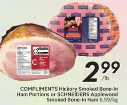 Sobeys COMPLIMENTS Hickory Smoked Bone-In Ham Portions or SCHNEIDERS Applewood Smoked Bone-In Ham offer