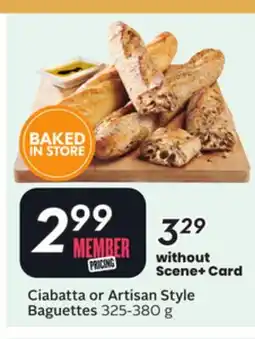 Sobeys Ciabatta or Artisan Style Baguettes offer