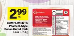 Foodland COMPLIMENTS Peameal-Style Bacon Cured Pork Loin offer